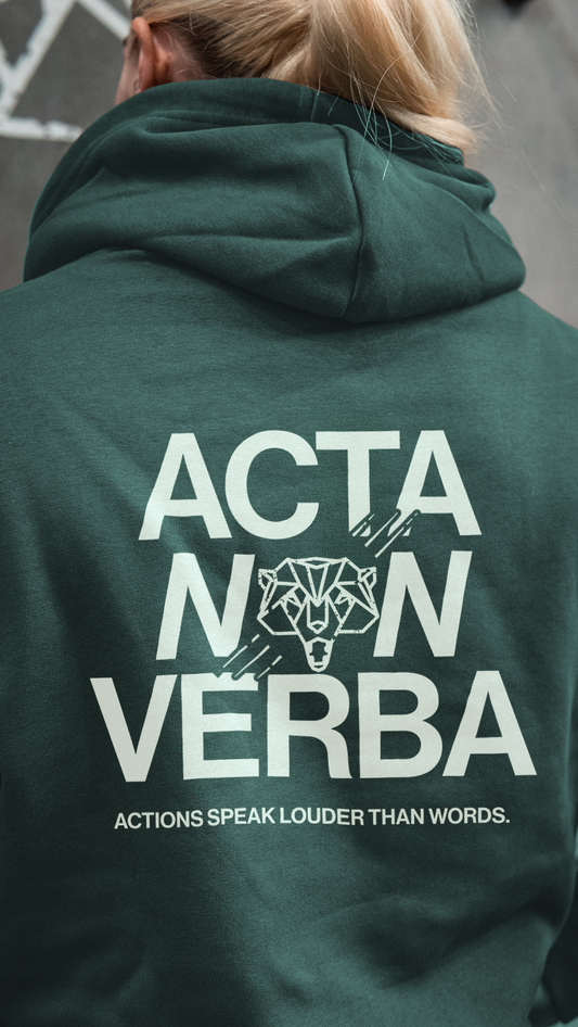 Acta Non verba Hoodie